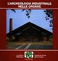 Publication: L'Archeologia Industriale nelle Groane