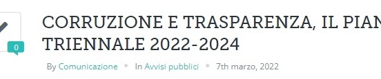 CORRUZIONE E TRASPARENZA, IL PIANO TRIENNALE 2022-2024